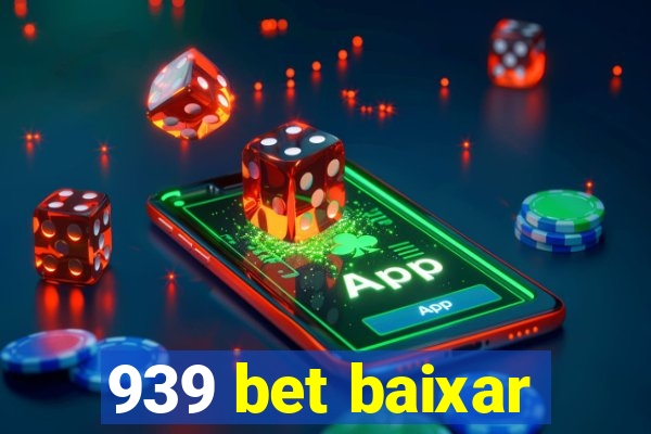 939 bet baixar